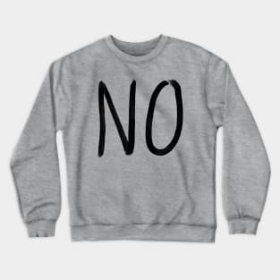 No Crewneck Sweatshirt